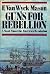 Guns For Rebellion