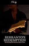 Serranto's Redemption (Breaking Out, #2)