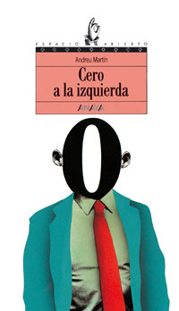 Portada de Cero a la izquierda, de Andreu Martín