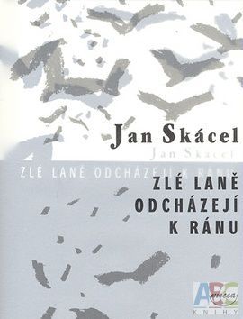 Zlé laně odcházejí k ránu (hardcover)
