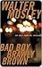 Bad Boy Brawly Brown (Easy Rawlins, #7)
