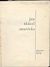 Smuténka by Jan Skácel