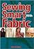 Sewing Smart With Fabric