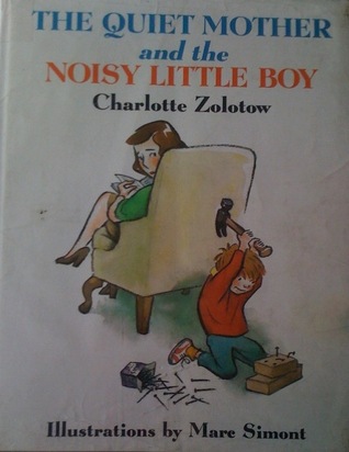 The Quiet Mother and the Noisy Little Boy (Hardcover)