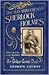 The Man Who Created Sherlock Holmes: The Life and Times of Sir Arthur Conan Doyle