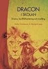 DRACON i skolan: Drama, konflikthantering och medling DRACON i skolan: Drama, konflikthantering och medling