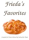 Frieda's Favorites by Audrey R.L. Wyatt