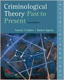 Criminological Theory: Past to Present: Essential Readings (Paperback)