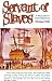 Servant of Slaves: A Biogra...