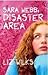 Sara Webb: Disaster Area