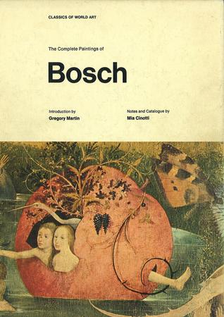 The Complete Paintings of Bosch (Classics of World Art)