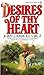 Desires of Thy Heart