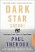 Dark Star Safari by Paul Theroux