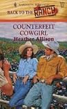 Counterfeit Cowgirl Counterfeit Cowgirl