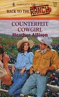 Counterfeit Cowgirl (Mass Market Paperback)