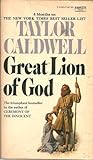 Great Lion of God by Taylor Caldwell