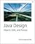 Java Design: Objects, UML, and Process
