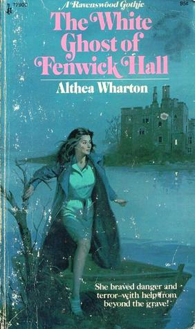 The White Ghost of Fenwick Hall (Paperback)