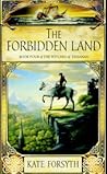 The Forbidden Land by Kate Forsyth