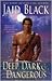 Deep, Dark & Dangerous (Vikings Underground, #4)