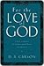 For the Love of God by D.A. Carson