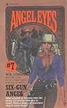 Six Gun Angel (Angel Eyes, #7)