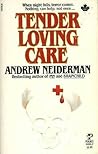 Tender Loving Care by Andrew Neiderman