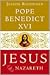 Jesus of Nazareth by Pope Benedict XVI