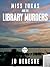 Miss Zukas and the Library Murders by Jo Dereske Miss Zukas and the Library Murders by Jo Dereske