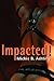 Impacted (Bay Area Professionals, #1)