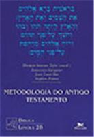 Metodologia do Antigo Testamento (Bíblica Loyola, #28)