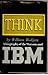 Think: A Biography of the Watsons and IBM