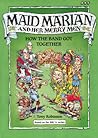 How the Band Got Together (Maid Marian and Her Merry Men, #1) How the Band Got Together (Maid Marian and Her Merry Men, #1)