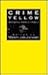 Crime Yellow: Gollancz New Crimes 1