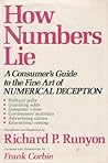 How numbers lie: A consumer's guide to the fine art of numerical deception