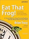 Eat That Frog!: 21 Great Ways to Stop Procrastinating and Get More Done in Less Time