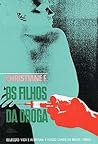 Os Filhos da Droga