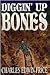 Diggin' Up Bones