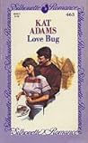 Love Bug (Silhouette Romance, # 463)