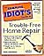 The Complete Idiot's Guide to Trouble-Free Home Repair (Complete Idiot's Guides)