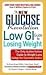 The New Glucose Revolution Low GI Guide to Losing Weight