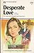 Desperate Love (Mystique Books 150)