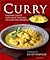 Curry:  Fragrant dishes from India, Thailand, Malaysia and Indonesia