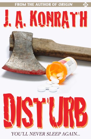 Disturb (The Konrath Dark Thriller Collective #8)