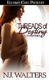 Threads of Destiny  (Tapestries, #4)