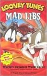 Mad Libs: Looney Tunes Mad Libs
