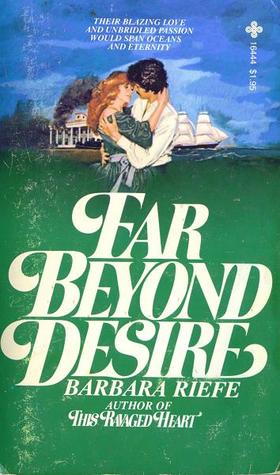 Far Beyond Desire
