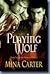 Playing Wolf by Mina Carter
