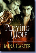 Playing Wolf (Phoenix Prophecy, #2)