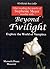 Beyond Twilight by Manuela Dunn-Mascetti